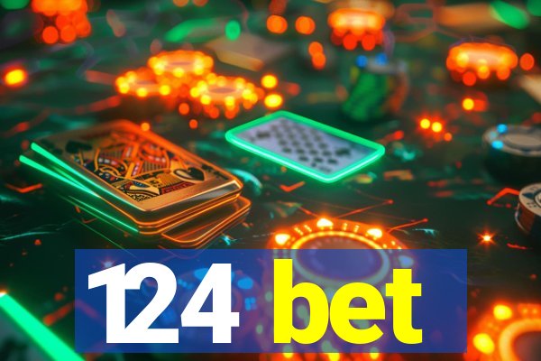 124 bet